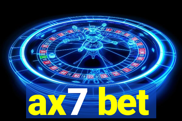 ax7 bet